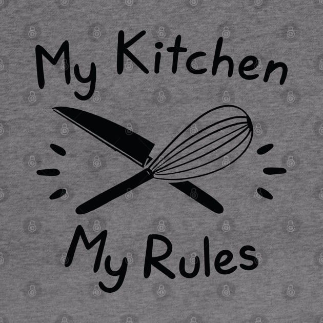 My Kitchen My Rules by LuckyFoxDesigns